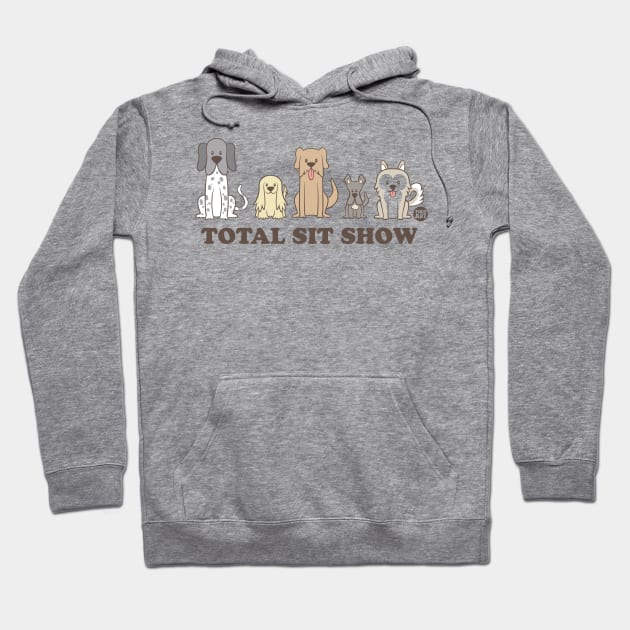 TOTAL SIT SHOW Hoodie by toddgoldmanart